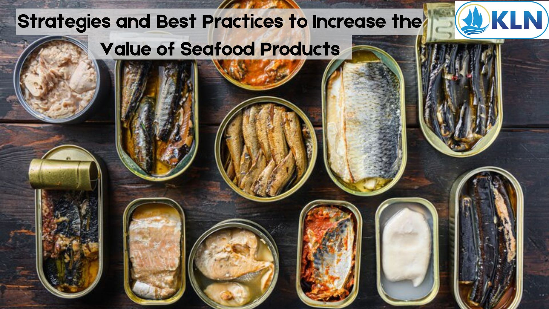 Strategies and Best Practices to Increase the Value of Seafood Products